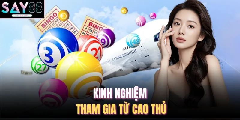 Kinh nghiệm tham gia từ cao thủ