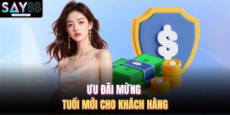 Ưu đãi mừng tuổi mới cho khách hàng